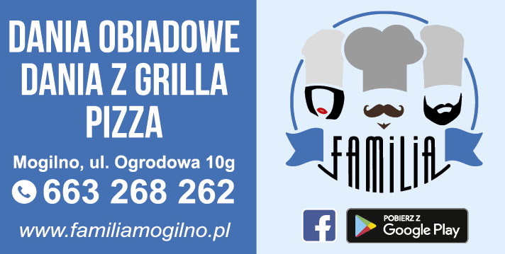 FAMILIA Mogilno Dania Obiadowe / Dania z Grilla / Pizza