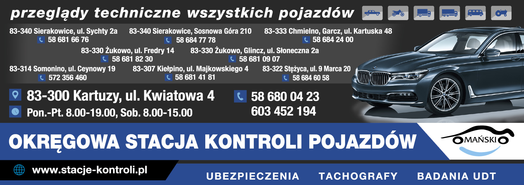 MAŃSKI Okręgowa Stacja Kontroli Pojazdów Kartuzy Przeglądy Techniczne / Ubezpieczenia / Badania UDT