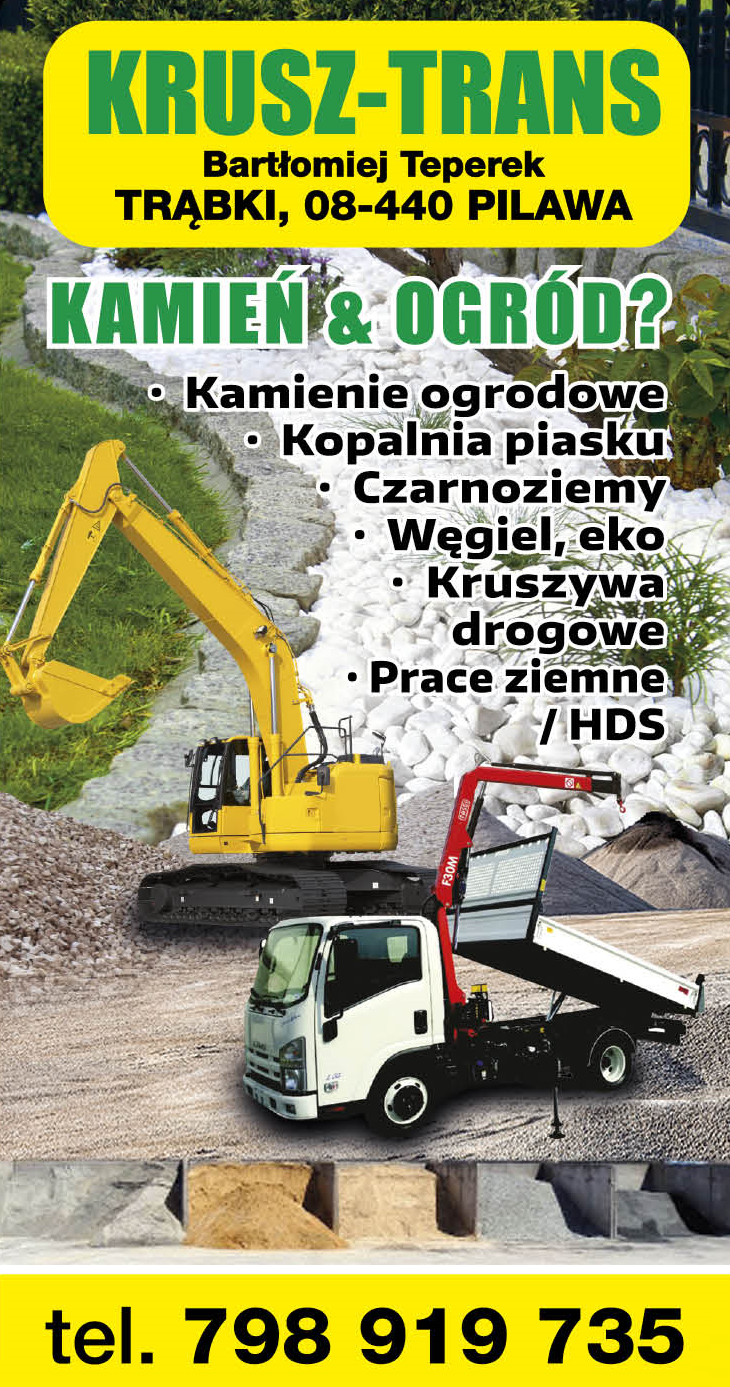 KRUSZ-TRANS Bartłomiej Teperek Trąbki Kamienie Ogrodowe / Kopalnia Piasku / Czarnoziemy / Węgiel