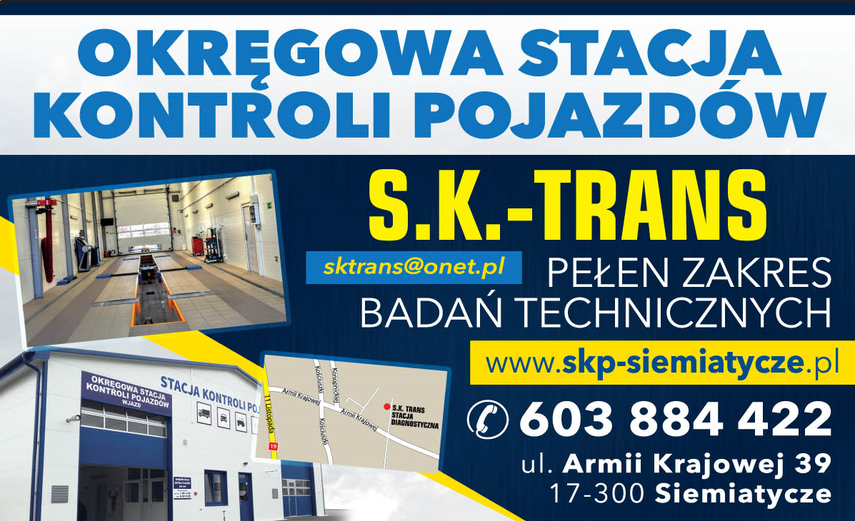 S.K.-TRANS OKRĘGOWA STACJA KONTROLI POJAZDÓW Siemiatycze Pełen Zakres Badań Technicznych