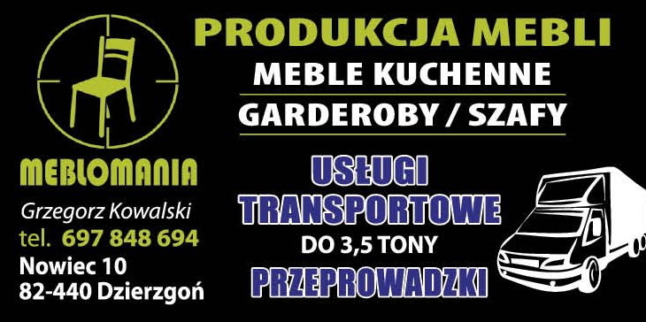 MEBLOMANIA Grzegorz Kowalski Nowiec Produkcja Mebli / Usługi Transportowe / Przeprowadzki
