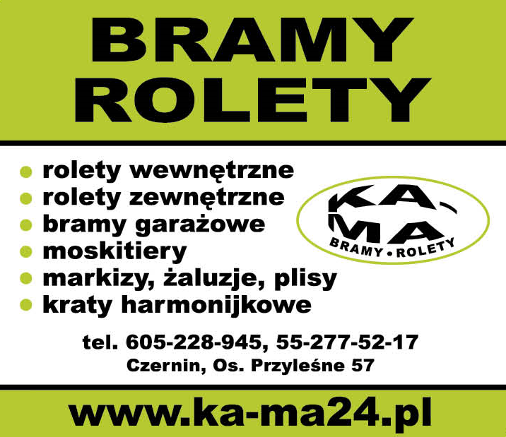 KA-MA24 Czernin Rolety / Bramy Garażowe / Moskitiery / Markizy / Żaluzje / Plisy