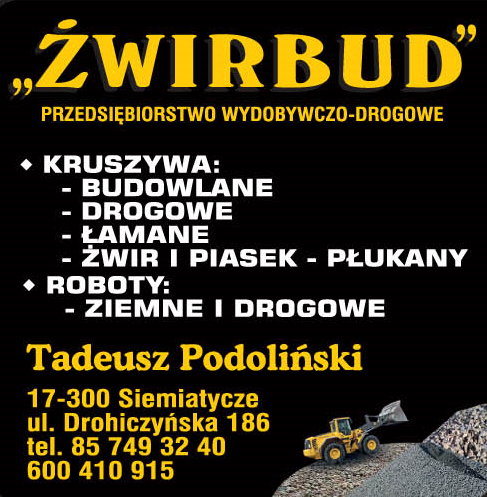 Przedsiębiorstwo Wydobywczo-Drogowe "Żwirbud" Tadeusz Podoliński Siemiatycze