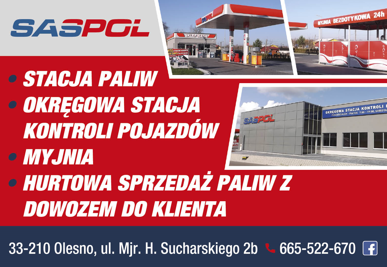 F.H. SASPOL Olesno Stacja Paliw/ Okręgowa Stacja Kontroli Pojazdów/ Myjnia/ Hurtowa Sprzedaż Paliw