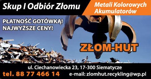 ZŁOM-HUT Recykling Siemiatycze Skup i Odbiór Złomu