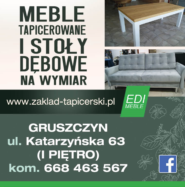 EDI MEBLE Zakład Tapicerski Gruszczyn Meble Tapicerowane i Stoły Dębowe Na Wymiar