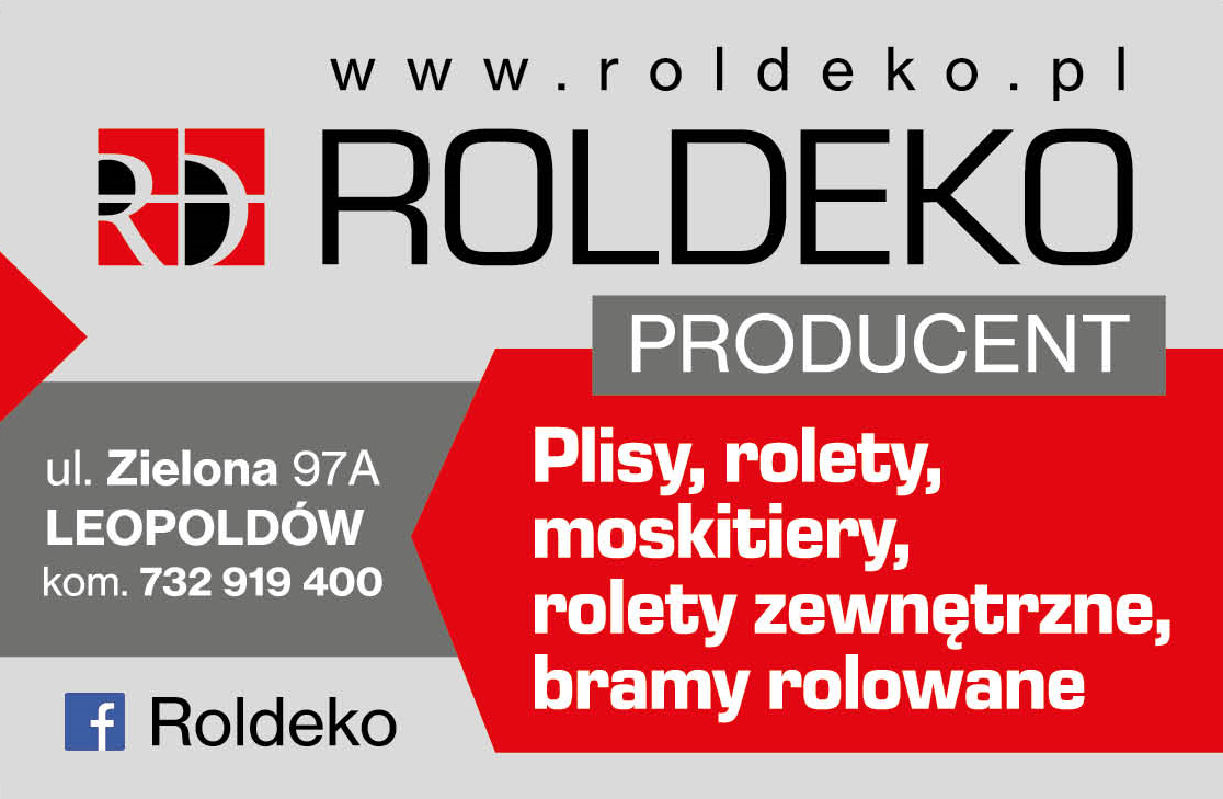 ROLDEKO s.c. Leopoldów Plisy / Rolety / Moskitiery / Rolety Zewnętrzne / Bramy Rolowane