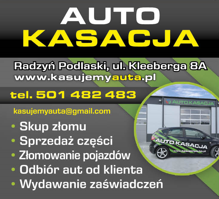 AUTO KASACJA Radzyń Podlaski Skup Złomu / Sprzedaż Części / Złomowanie Pojazdów