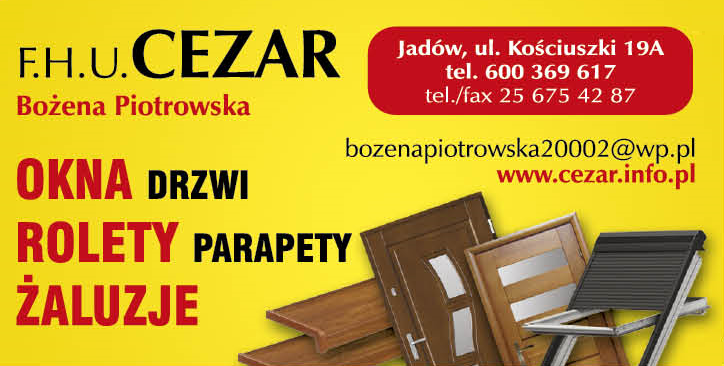 F.H.U. CEZAR Bożena Piotrowska Jadów Okna / Drzwi / Rolety / Parapety / Żaluzje